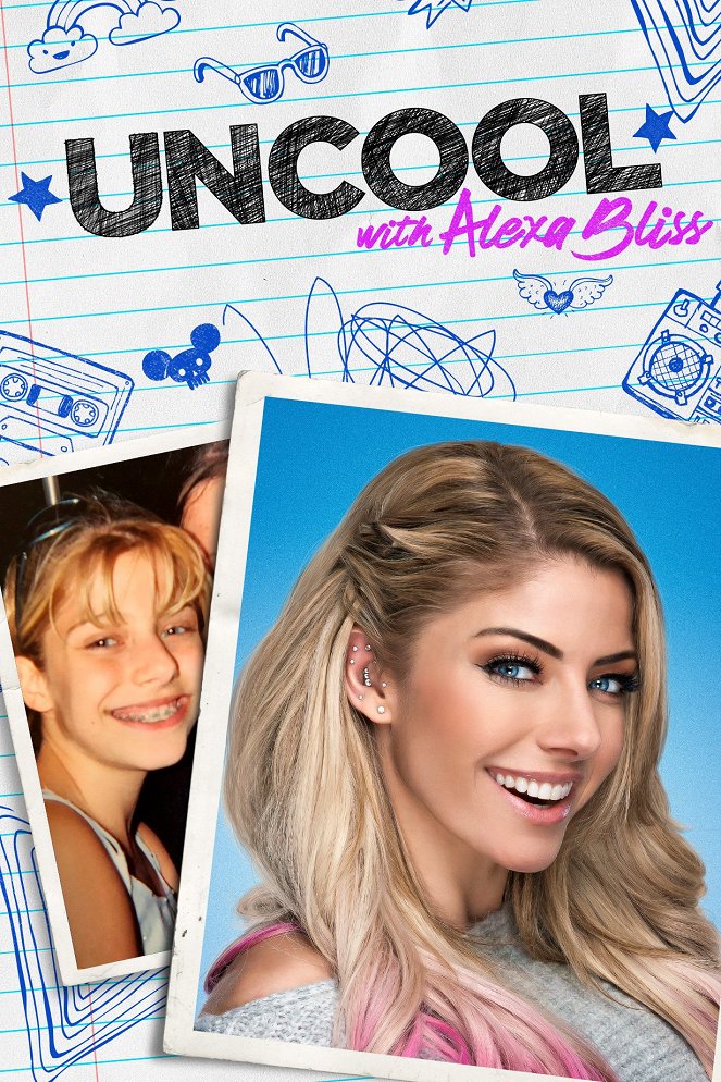 Uncool with Alexa Bliss - Posters