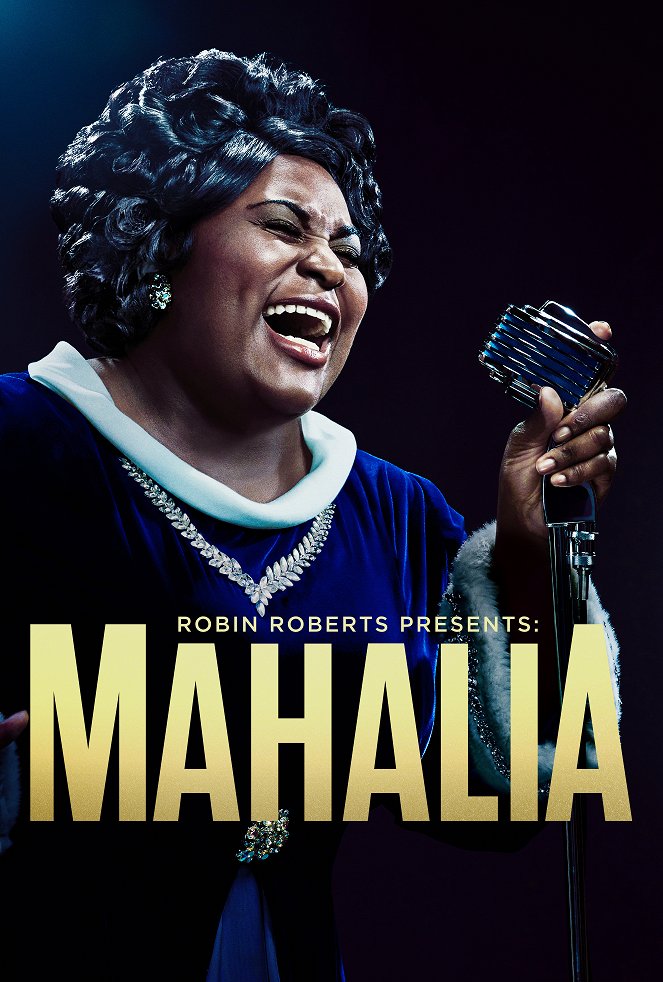 Robin Roberts Presents: Mahalia - Affiches