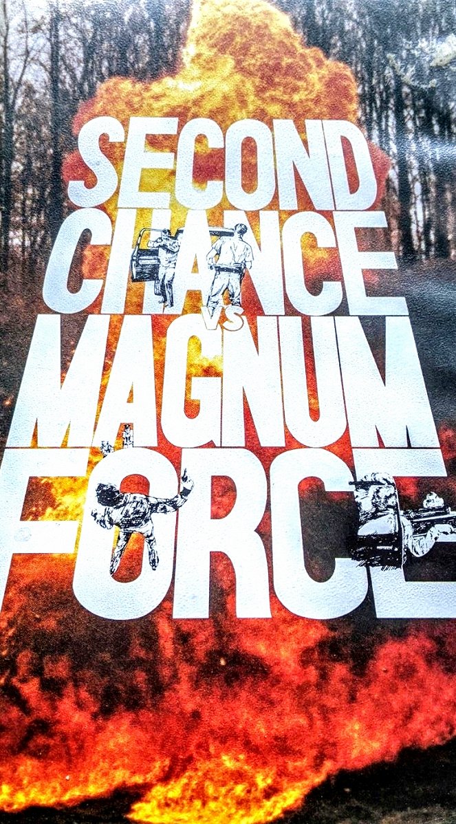 Second Chance vs Magnum Force - Plakaty