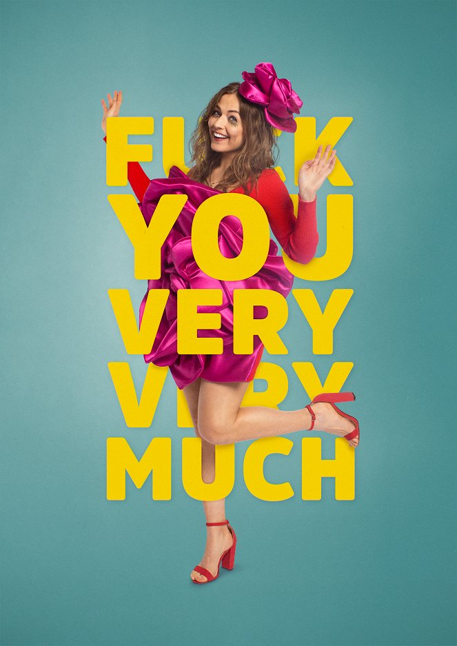 F*** You Very, Very Much - Season 1 - Plakate