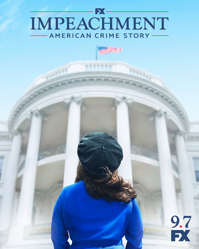 American Crime Story - American Crime Story - Impeachment - Julisteet