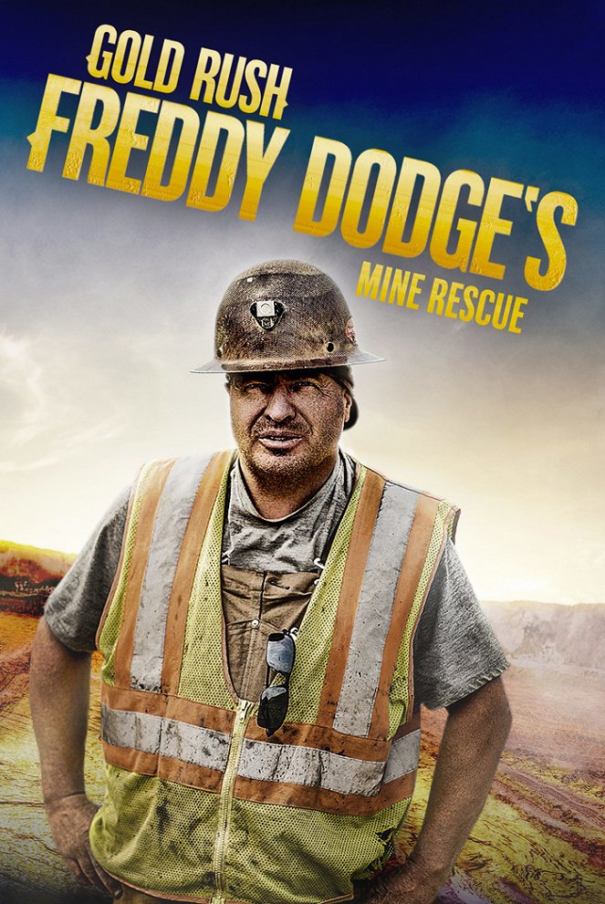 Gold Rush: Freddy Dodge's Mine Rescue - Plakaty