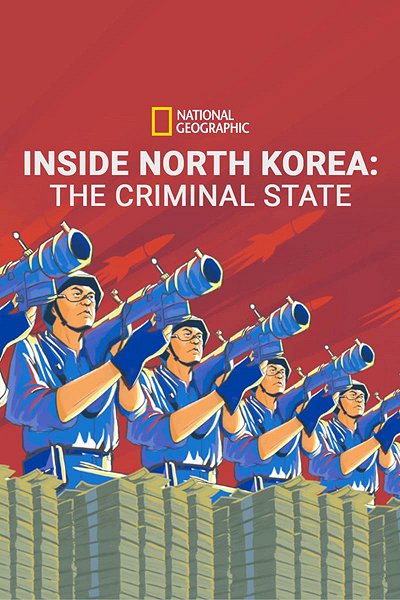 Inside North Korea: The Criminal State - Cartazes