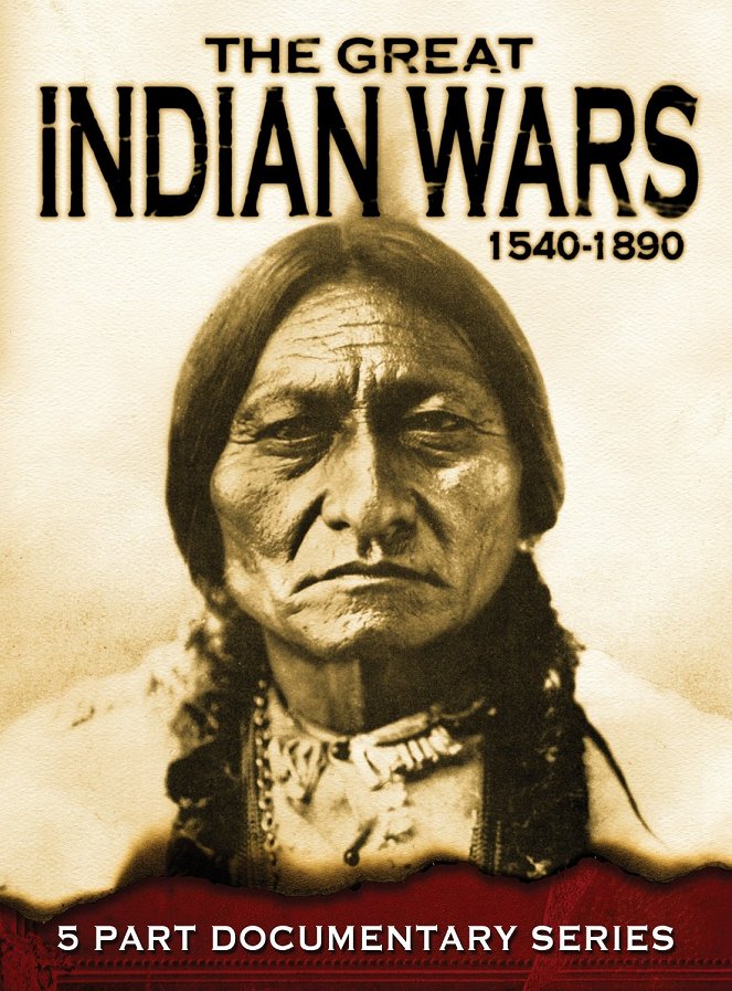 The Great Indian Wars 1540-1890 - Affiches