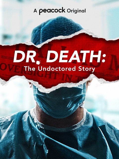 Dr. Death: The Undoctored Story - Julisteet