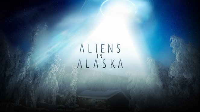 Aliens in Alaska - Affiches