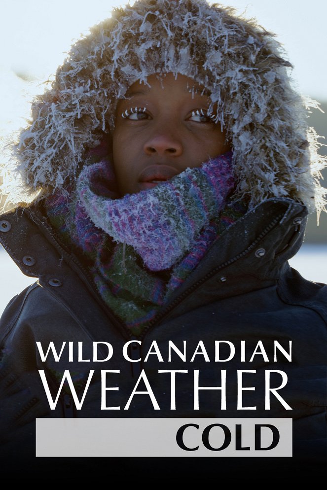 Wild Canadian Weather - Carteles