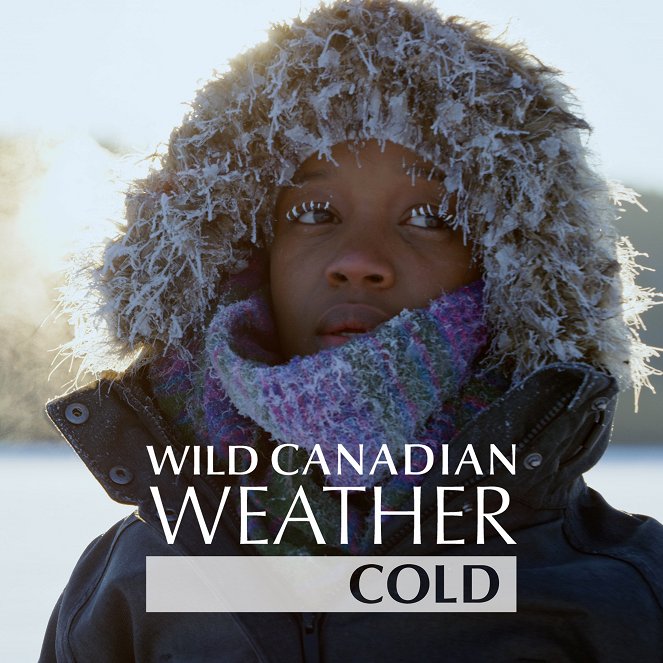 Wild Canadian Weather - Carteles