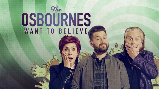 The Osbournes Want to Believe - Affiches