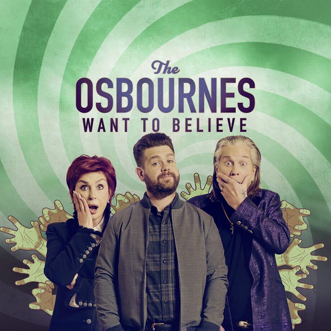The Osbournes Want to Believe - Plakaty