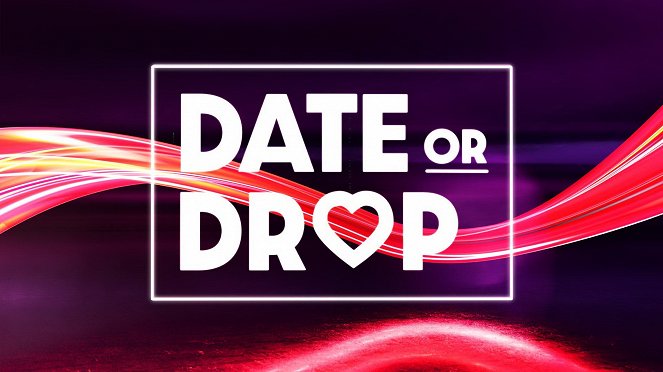 Date or Drop - Affiches
