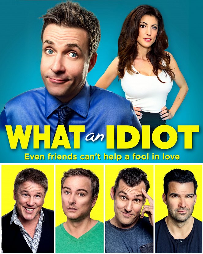 What an Idiot - Posters