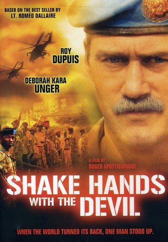 Shake Hands with the Devil: The Journey of Roméo Dallaire - Posters