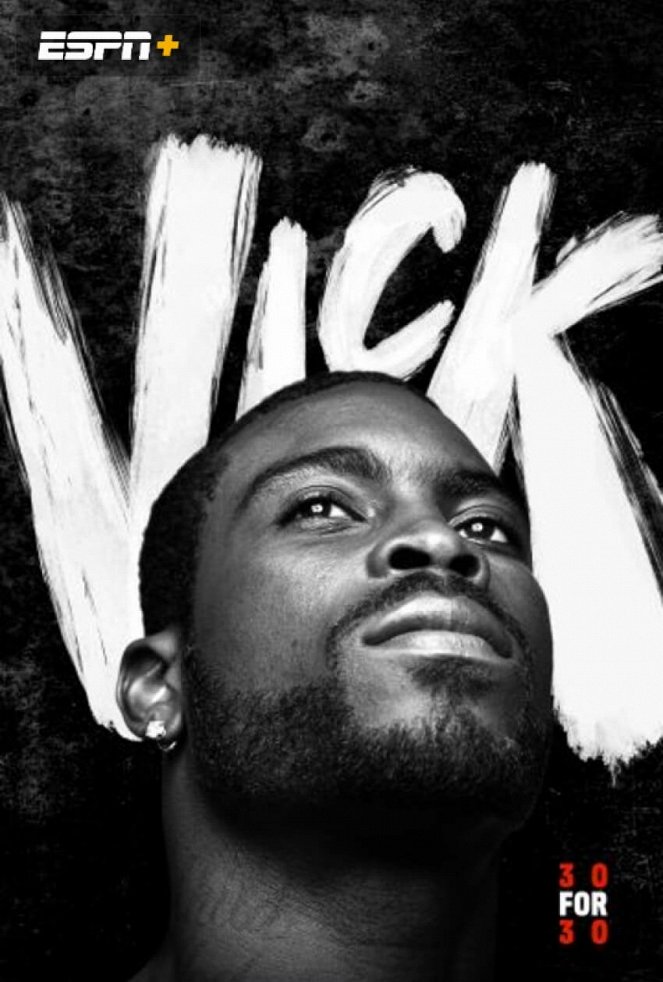 30 for 30 - Vick, Part 1 - Posters