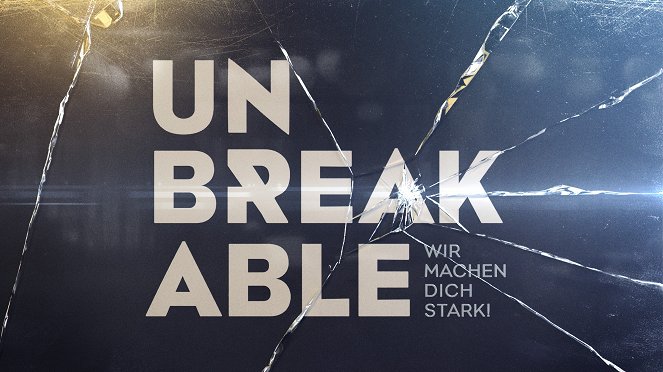 Unbreakable - Wir machen Dich stark! - Julisteet