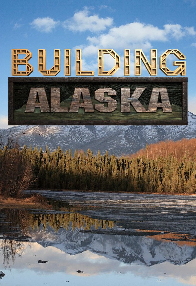 Építkezés Alaszkában - Plakátok