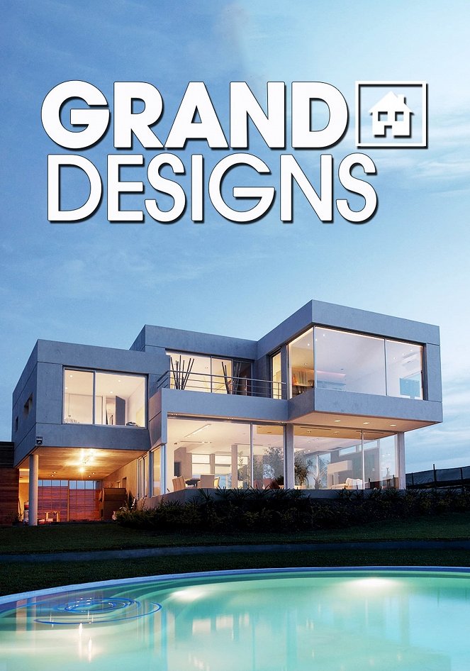 Grand Designs - unelma-asunnot - Julisteet