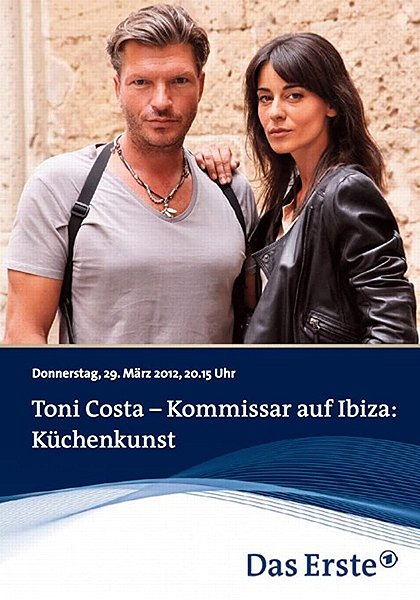 Toni Costa - Kommissar auf Ibiza - Küchenkunst - Posters