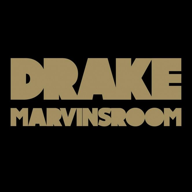 Drake: Marvins Room - Cartazes