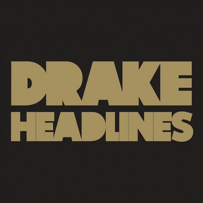 Drake: Headlines - Plakáty
