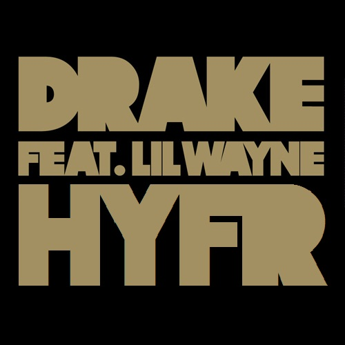 Drake: HYFR - Affiches