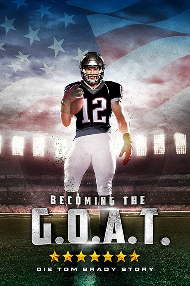 Becoming the G.O.A.T. - Die Tom Brady Story - Plakate