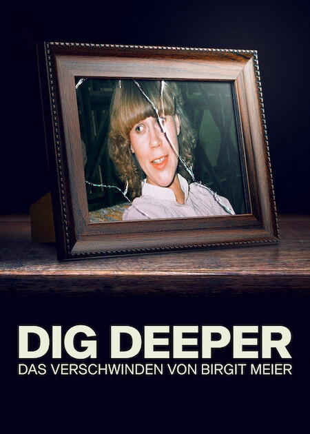 Dig Deeper: Das Verschwinden von Birgit Meier - Plakate