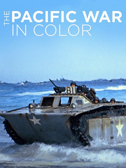 The Pacific War in Color - Carteles
