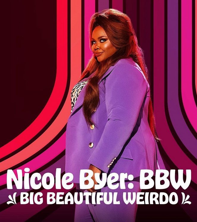 Nicole Byer: BBW (Big Beautiful Weirdo) - Plakáty