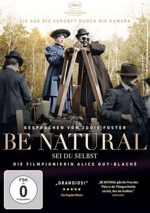 Be Natural - Sei du selbst: Die Filmpionierin Alice Guy-Blaché - Plakate