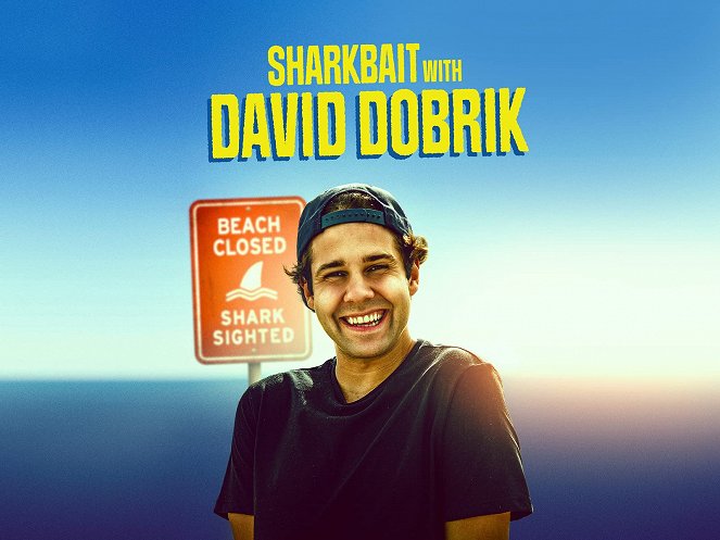 Sharkbait with David Dobrik - Plakátok