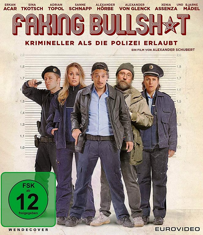 Faking Bullshit - Krimineller als die Polizei erlaubt! - Posters