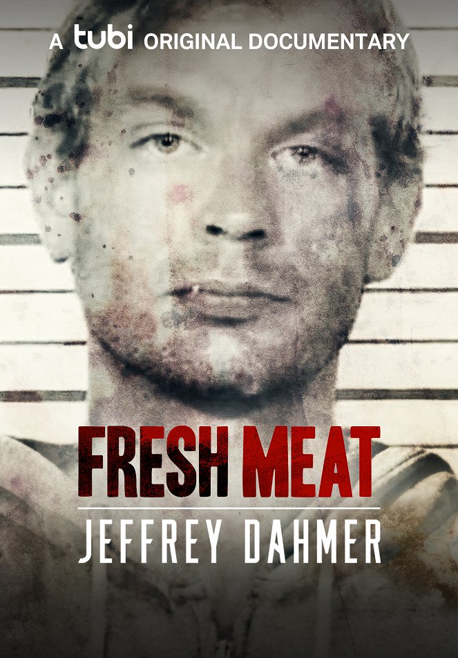 Fresh Meat: Jeffrey Dahmer - Julisteet