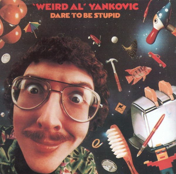 'Weird Al' Yankovic: Dare to Be Stupid - Carteles