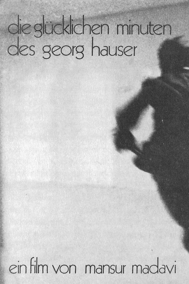 Die glücklichen Minuten des Georg Hauser - Posters