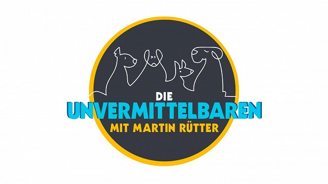 Die Unvermittelbaren - Mit Martin Rütter - Julisteet