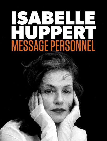 Isabelle Huppert, message personnel - Carteles
