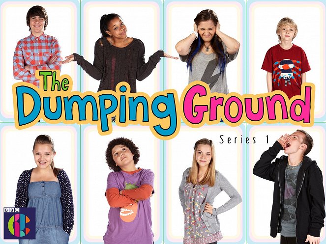 The Dumping Ground - Plakáty