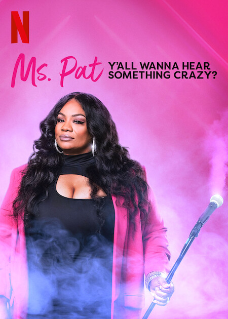 Ms. Pat: Y'all Wanna Hear Something Crazy? - Plakate