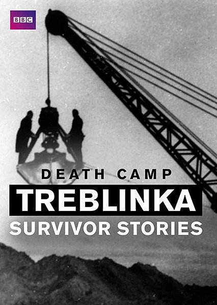 Death Camp Treblinka: Survivor Stories - Carteles