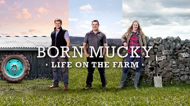 Born Mucky: Life on the Farm - Affiches