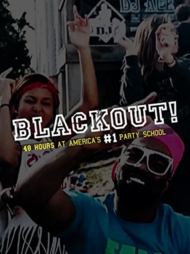 Black Out: 48 Hours At America's Number 1 Party School - Plakaty