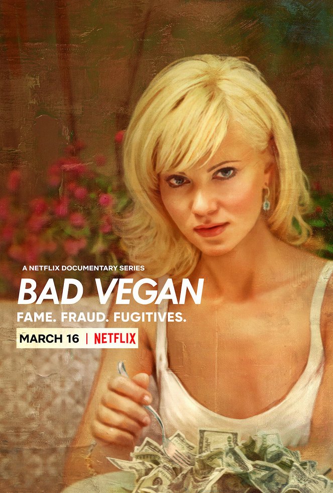 Bad Vegan: Fame. Fraud. Fugitives. - Posters