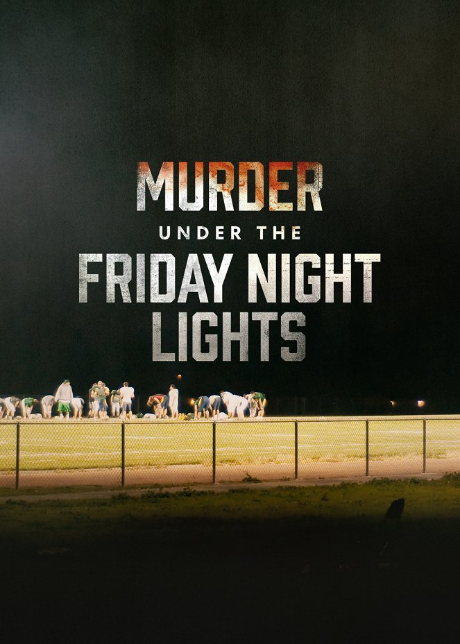 Murder Under the Friday Night Lights - Plakaty