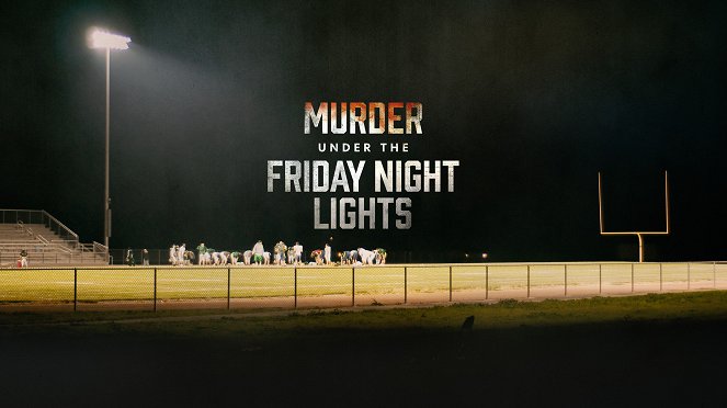 Murder Under the Friday Night Lights - Carteles