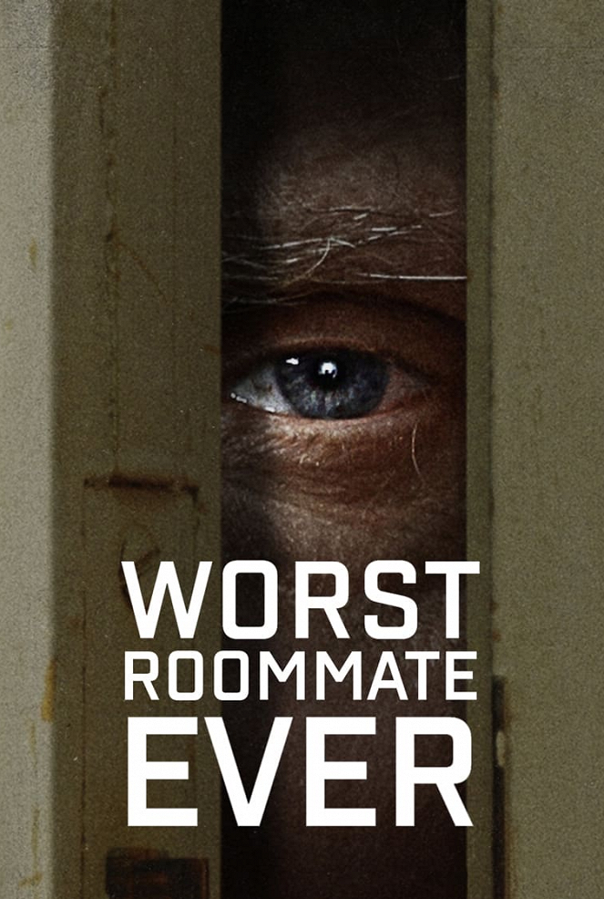 Worst Roommate Ever - Worst Roommate Ever - Season 1 - Posters