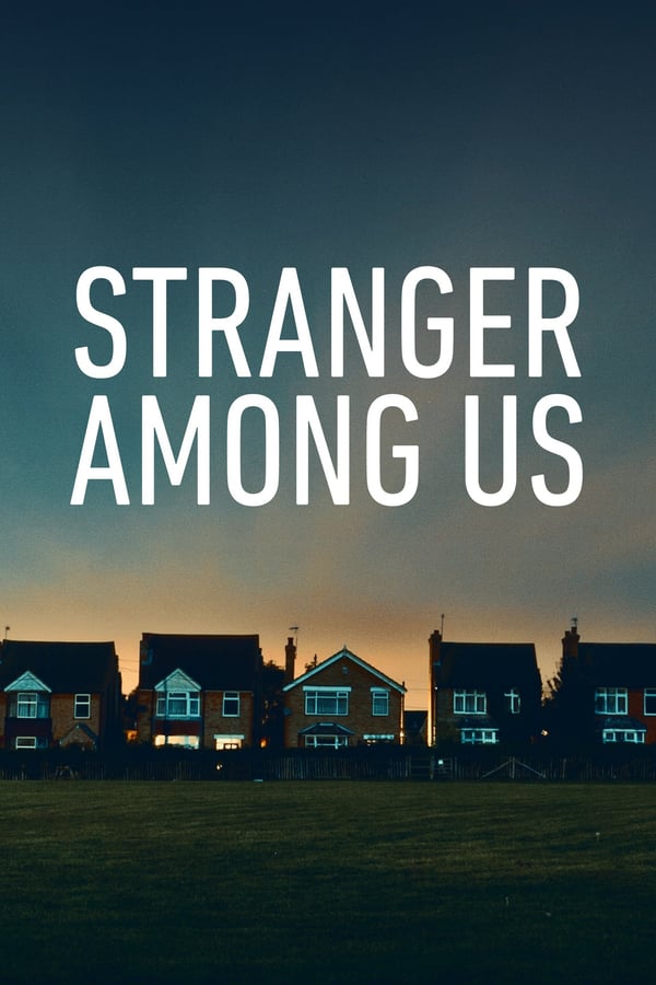 Stranger Among Us - Posters