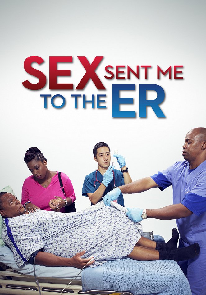 Sex Sent Me to the ER - Cartazes