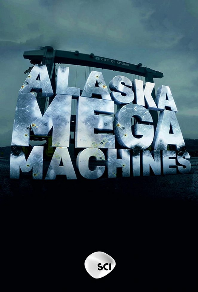 Aljašské megastroje - Plakáty