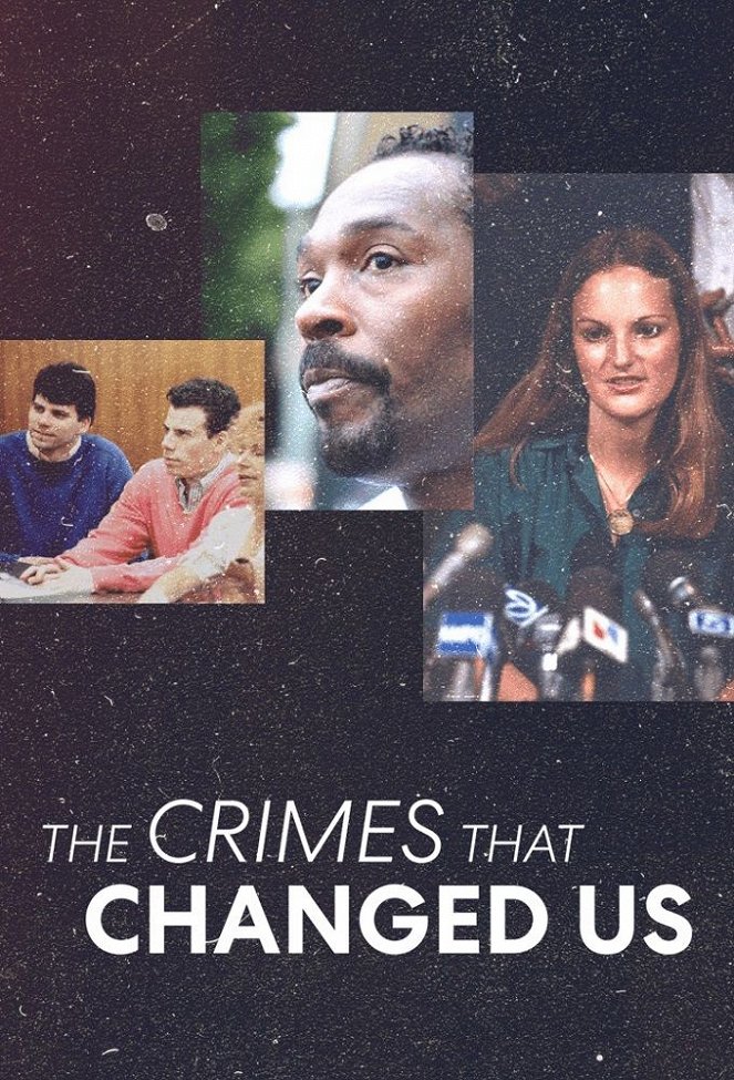 The Crimes that Changed Us - Plakate